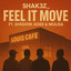 FEEL IT MOVE feat. SH5DOW feat. KOEE feat. MULISA