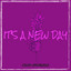 It's a New Day