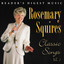Reader's Digest Music: Rosemary Squires: Classic Songs, Vol. 1 cover