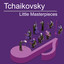 Tchaikovsky Little Masterpieces cover