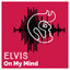 Elvis On My Mind cover