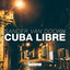 Cuba Libre - Extended Mix