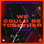 We Could Be Together (feat. Daddy DJ) - Extended Mix