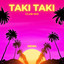 TAKI TAKI CLUB MIX