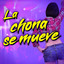 La Chona Se Mueve cover