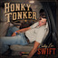 COLBY LEE SWIFT - HONKY TONKER