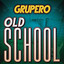 Grupero Old School cover