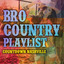 Bro Country Playlist cover