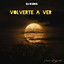 Volverte A Ver (prod by DjTito) - P***y Man