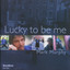 Lucky to Be Me cover