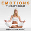 Emotions Therapy Room: Meditation Music, Healing Sounds of Nature, Perfect Yoga Music cover