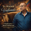 Que Ganas Con V***e Llorar - El Poder Vallenato