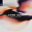 Come Alive - Extended Mix