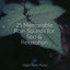 25 Memorable Rain Sounds for Spa & Relaxation cover