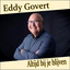 Eddy Govert - Altijd Bij Je Blijven