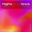 Highs And Lows - Extended Mix