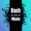 Bach: A Life of Music cover
