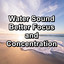 Water Sound Better Focus and Concentration cover