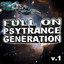 Full On Psytrance Generation, Vol. 1 cover