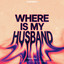 Tsenay - WHERE IS MY HUSBAND!