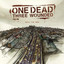 One Dead Three Wounded profile