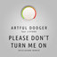 Please Don't Turn Me On - Disclosure Extended Remix