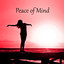 Peace of Mind - Nature Sounds that Help Dealing with Stress, Meditation & Relaxation Music, Cheer Up and Overcome Depression cover
