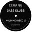 Hold Me (Need U)