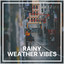 Rainy Weather Vibes cover
