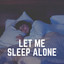 Let Me Sleep Alone cover