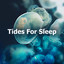 Tides For Sleep cover