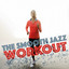 The Smooth Jazz Workout cover