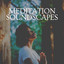 Meditation Soundscapes cover