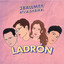 3BallMTY, ATL & Shaira - Ladrón