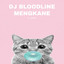 DJ BLOODLINE MENGKANE - JEDAG JEDUG cover