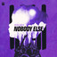 Nobody Else - Extended Mix