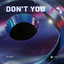 Don't You - Extended Mix