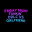 Friday Night Funkin' DDLC VS Girlfriend