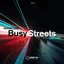 Busy Streets - Dunk remix