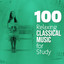 100 Relaxing Classical Music for Study cover