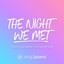 The Night We Met (Higher Key) [Originally Performed by Lord Huron] - Piano Karaoke Version