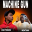 Machine Gun