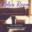 Relax Room - Bar Café Pilates Meditationstekniker Musik med Lounge Chillout Instrumental Ljud cover