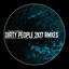Dirty People (EINHORN (DE) Remix) - EINHORN (DE) Remix