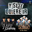 Hijos De Barron & La Zenda Norteña - Y Si Se Quiere Ir