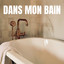 Dans mon bain cover