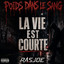 RASJOE - LA VIE EST COURTE
