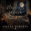 Jaelee Roberts - Memories On The Moon