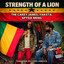 The Carey James, Yaksta, Spyda Meng - Strength of a Lion