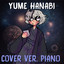 Yume Hanabi - Version Piano